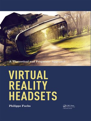 cover image of Virtual Reality Headsets--A Theoretical and Pragmatic Approach